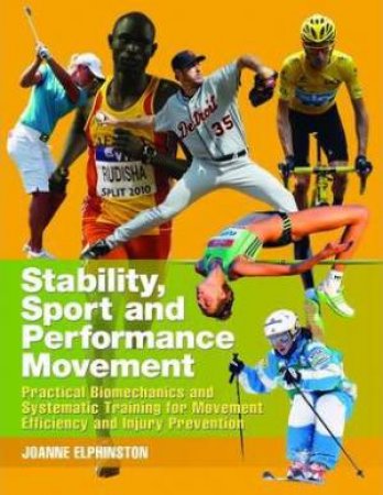 Stability, Sport And Performance Movement by Joanne Elphinston