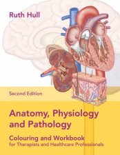 Anatomy Physiology And Pathology 2nd Ed