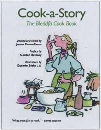 Cook-A-Story: The Bleddfa Cook Book by James Roose-Evans