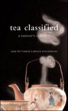 Tea Classified A Tealovers Companion