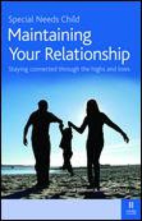 Special Needs Child: Maintaining Your Relationship by Victoria Dawson