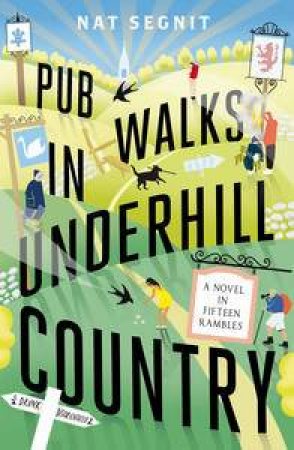 Pub Walks in Underhill Country by Nat Segnit