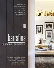 Barrafina A Spanish Cookbook