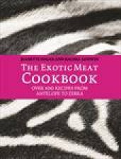 Exotic Meat Cookbook From Antelope to Zebra