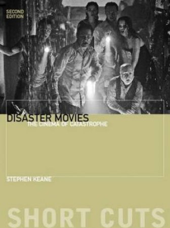 Disaster Movies: 2nd Edition by Stephen Keane
