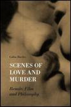 Scenes of Love and Murder: Renoir, Film and Philosophy by Colin Davis
