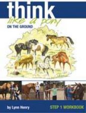 Think Like A Pony On The Ground Workbook 1