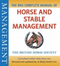 Bhs Complete Manual of Horse and Stable Management