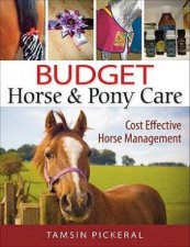 Budget Horse and Pony Care Cost Effective Horse Management
