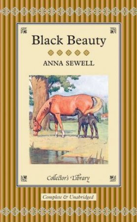 Classics Collector's Library: Black Beauty by Anna Sewell