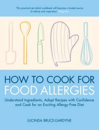 How To Cook for Food Allergies by Lucinda Bruce-Gardyne