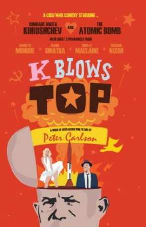 K Blows Top by CARLSON PETER