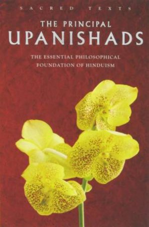 Sacred Texts: The Principal Upanishads by Alan Jacobs & David Frawley