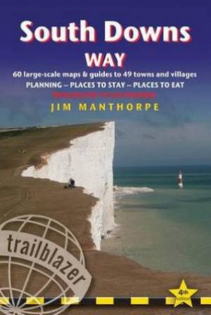 Trailblazer Guide: South Downs Way by Jim Manthorpe