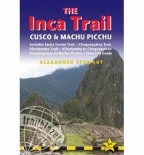 Trailblazer Guide Inca Trail Cusco  Machu Picchu 5th Edition