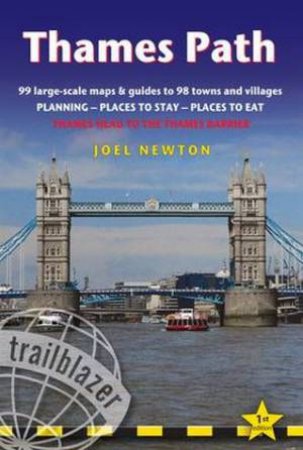 Trailblazer British Walking Guide: Thames Path by Joel Newton