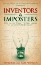 Inventors  Impostors HC How History Forgot the True Heroes of Invention and Discovery
