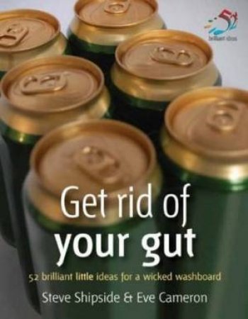 Get Rid Of Your Gut by Steve et al Shipside