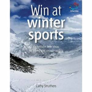 Win At Winter Sports by Cathy Struthers
