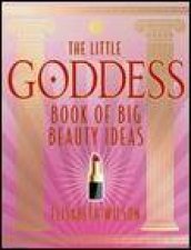 Little Goddess Book of Big Beauty Ideas