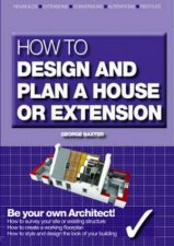 How to Design Your Own Home Extension or Alteration