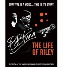 BB King The Life of Riley