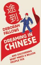 Dreaming in Chinese and Discovering What Makes a Billion People Tick