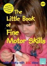 Little Book of Fine Motor Skills