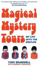 Magical Mystery Tours My Life with the Beatles