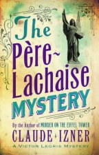 Perelachaise Mystery Victor Legris Bk 2