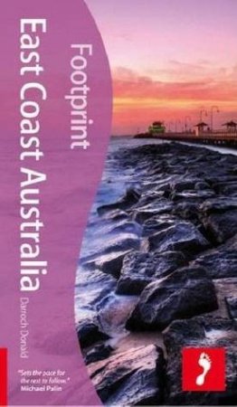 East Coast Australia Travel Guide, 3rd Edition by Darroch Donald