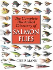 Complete Illustrated Directory of Salmon Flies PB