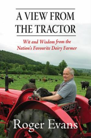 View from the Tractor by ROGER EVANS