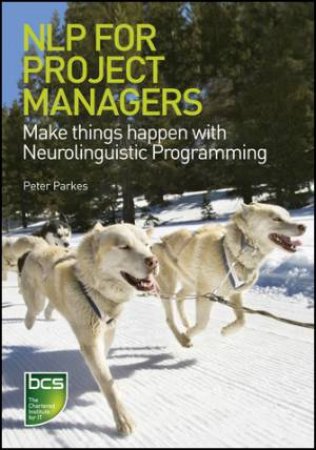 NLP for Project Managers by Peter Parkes