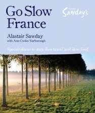 Alastair Sawdays Go Slow France