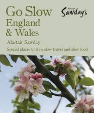 Alastair Sawdays Go Slow England  Wales