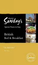 Alastair Sawdays British Bed and Breakfast  12th Ed