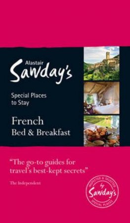 French Bed & Breakfast by Alastair Sawday
