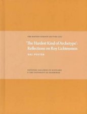 Hardest Kind of Archetype Reflections on Roy Lichetenstein