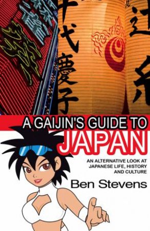 Gaijin's Guide to Japan by Ben Stevens