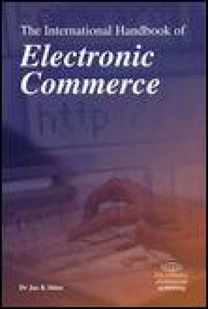 International Handbook of Electronic Commerce, Rev Ed by Jae K Shim