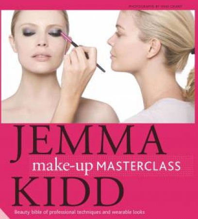 Jemma Kidd: Make-up Masterclass by Jemma Kidd