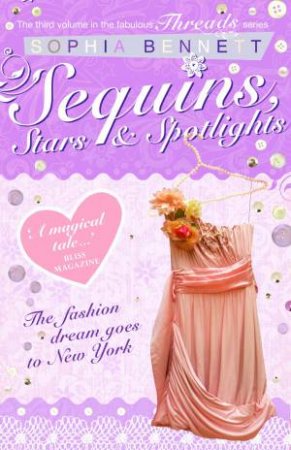 Threads: Sequins, Stars and Spotlights by Sophia Bennett