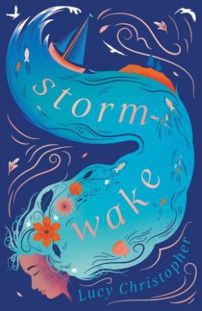 Storm-Wake by Lucy Christopher
