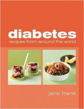 Diabetes Recipes around the World by JANE FRANK