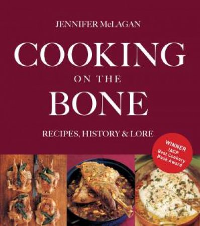 Cooking on the Bone by JENNIFER MCLAGAN
