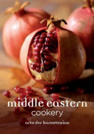 Middle Eastern Cookery by ARTO DER HAROUTUNIAN