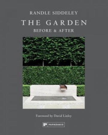 Garden: Before And After by Randle Siddeley