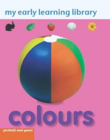 My Early Learning Library Colours by GUNZI CHRISTANE