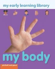 My Early Learning Library My Body